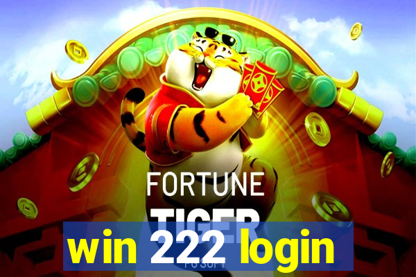 win 222 login